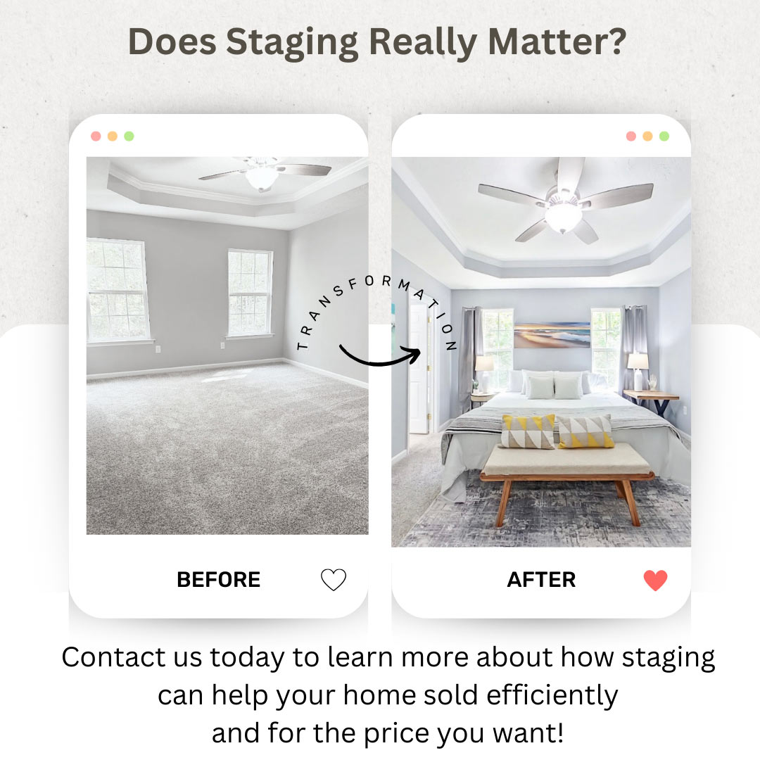 Does Staging Really Matter? Contact Us today to learn more about how staging can help your home sold efficiently and for the price you want!